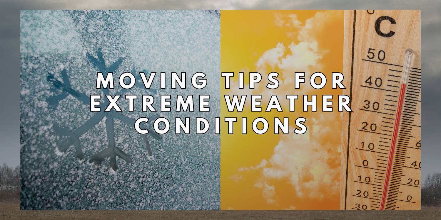 Moving Tips for Handling Extreme Weather Conditions Safely